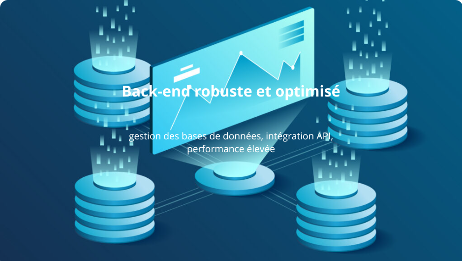 Back-end robuste et optimisé